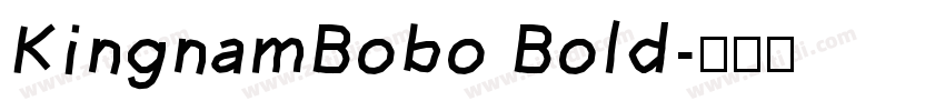KingnamBobo Bold字体转换